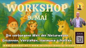 Workshop Die verborgene Welt der Naturwesen – Erkennen, Verstehen, Harmonie schaffen QR_9.Mai.2025 (1)_570